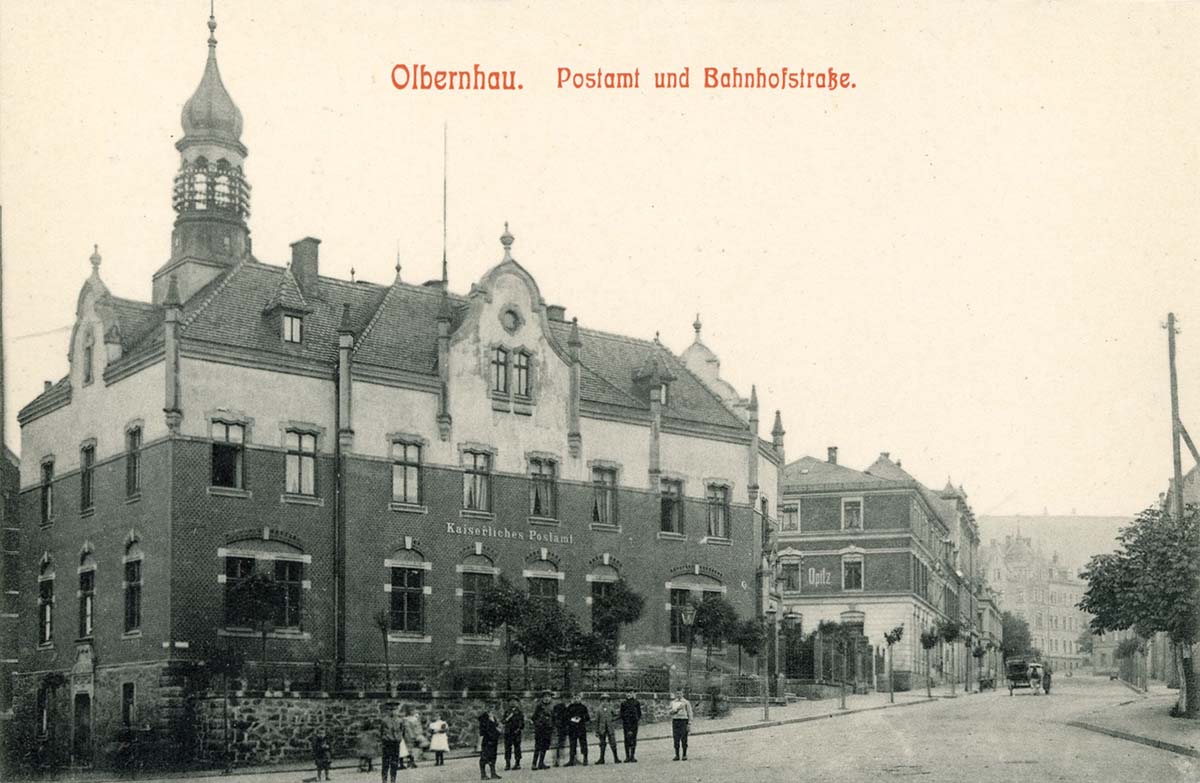 Olbernhau. Kaiserliche Postamt und Bahnhofstraße, 1910