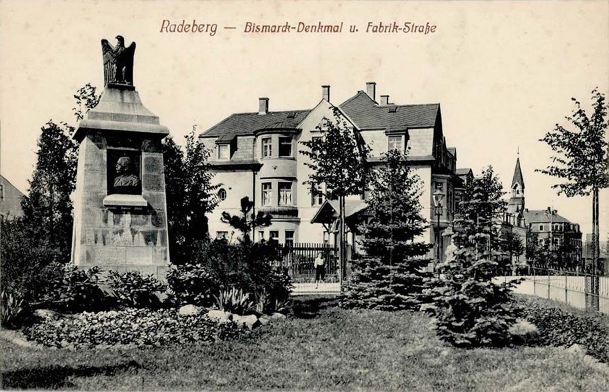 Radeberg. Bismarck Denkmal und Fabrikstraße