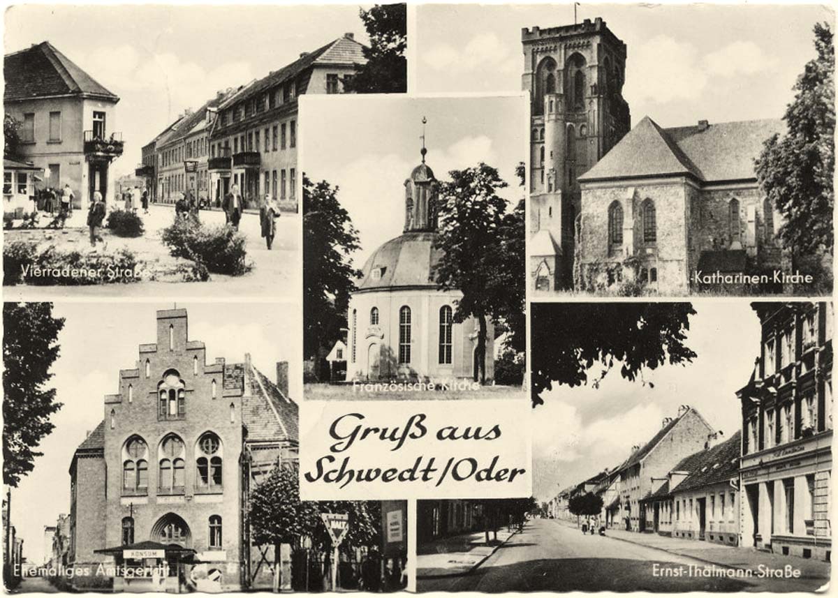 Schwedt (Oder). Vierradener Straße, Katharinenkirche, Ehemaliges Amtsgericht, Französische Kirche, Ernst-Thälmann-Straße, 1963