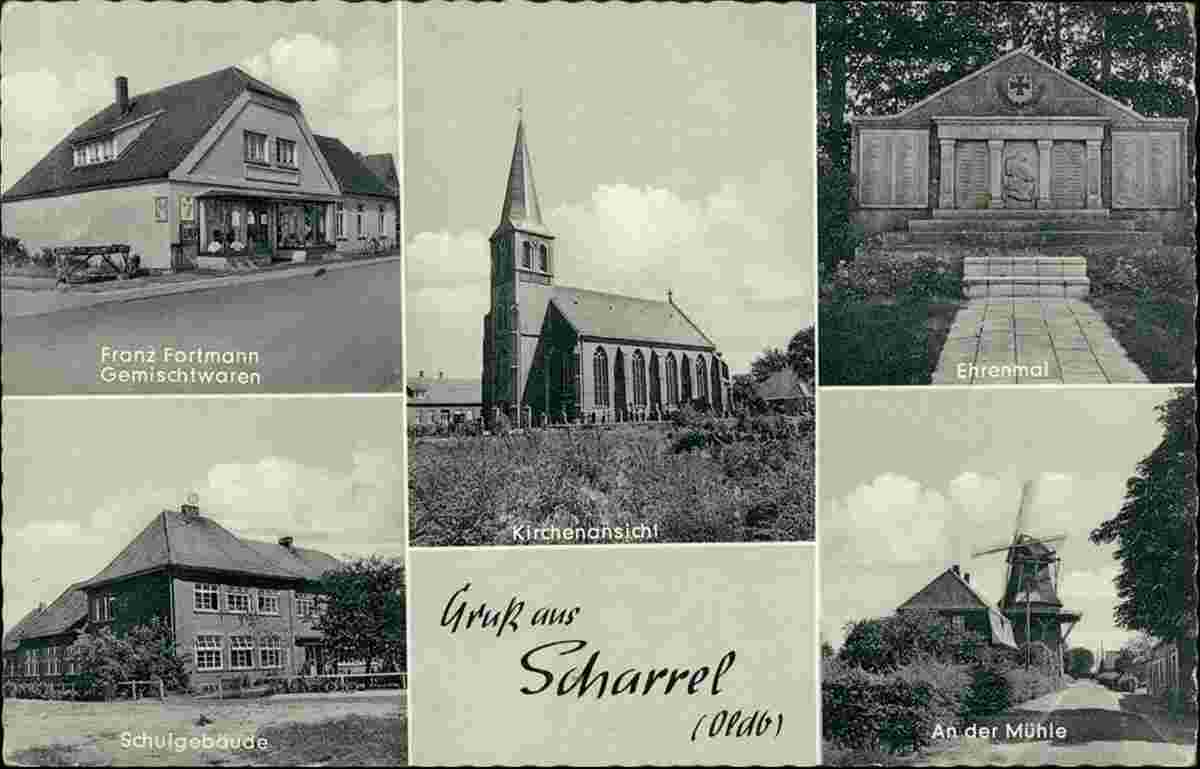 Saterland. Scharrel - Gemischtwarenhandel von Franz Fortmann, Ehrenmal, Kirche, Mühle, Schule, 1967