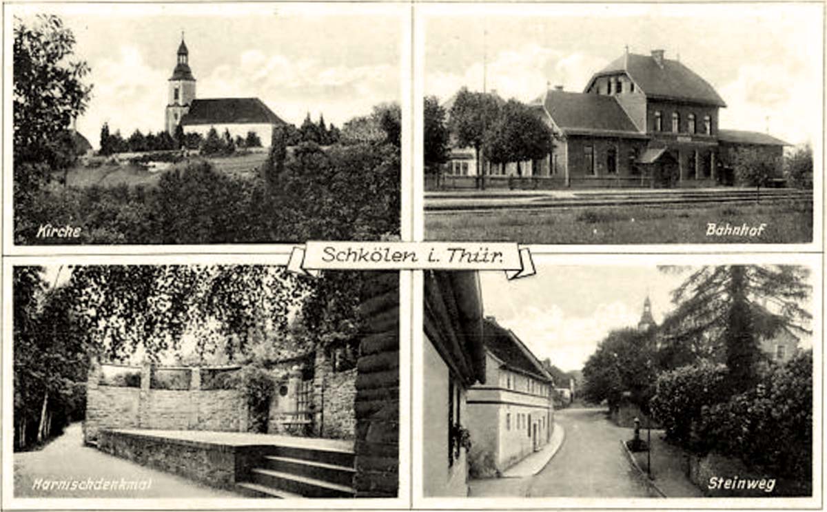 Schkölen. Kirche, Bahnhof, Steinweg, Harnischdenkmal