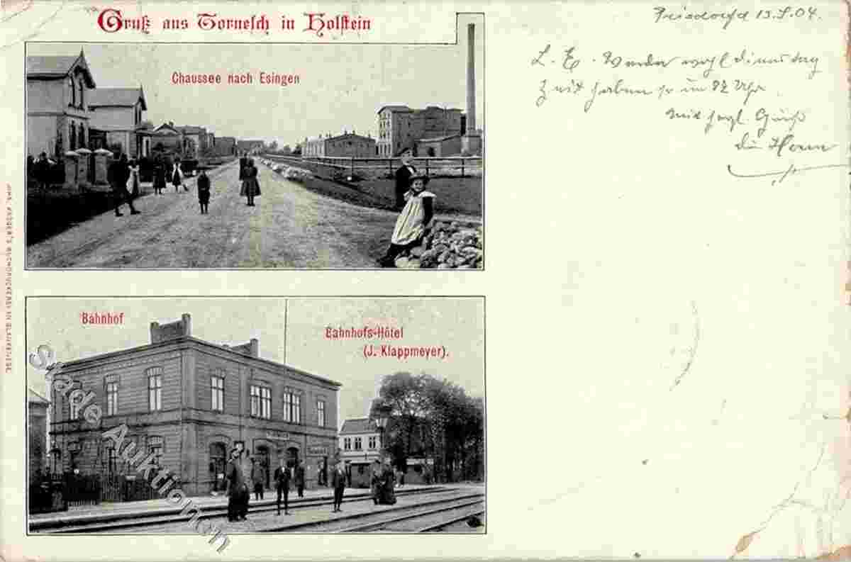 Tornesch. Chaussee nach Esing, Bahnhof und Bahnhofs Hotel Jacob Klappmeyer, 1904