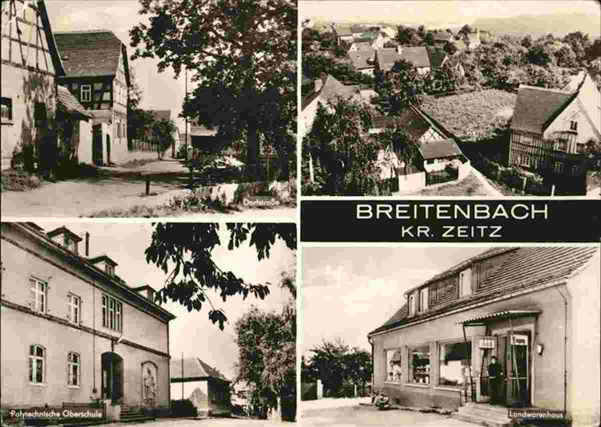 Wetterzeube. Breitenbach - Dorfstraße, Polytechnische Oberschule, Landwarenhaus, 1965